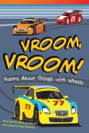 Vroom, Vroom! Poems about Things with Wheels (Early Fluent) di Mark Carthew edito da SHELL EDUC PUB