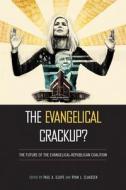 The Evangelical Crackup? edito da Temple University Press