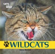 Wildcats di Henry Randall edito da PowerKids Press