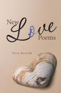 New Love Poems di Terry Benczik edito da Balboa Press