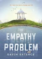 The Empathy Problem di Gavin Extence edito da Hodder & Stoughton