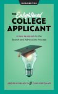 The Enlightened College Applicant: A New Approach to the Search and Admissions Process di Andrew Belasco, Dave Bergman edito da ROWMAN & LITTLEFIELD