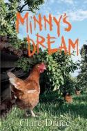 Minny's Dream di Clare Druce edito da Createspace
