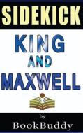 Book Sidekick: King and Maxwell (King & Maxwell) di Bookbuddy edito da Createspace