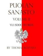 Puolan Sanasto: Volume I di Thomas Koziara edito da Createspace