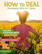 How to Deal: Developing Skills for Coping di Ben Hubbard edito da CAPSTONE PR
