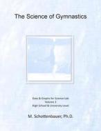 The Science of Gymnastics: Volume 3: Data & Graphs for Science Lab di M. Schottenbauer edito da Createspace