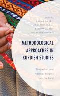 Methodological Approaches in Kurdish Studies edito da Lexington