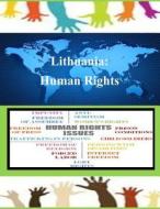 Lithuania: Human Rights di United States Department of State edito da Createspace