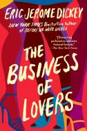 The Business of Lovers di Eric Jerome Dickey edito da DUTTON BOOKS