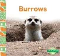 Burrows di Julie Murray edito da ABDO KIDS JUNIOR