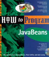 How to Program Java Beans: With CD di Peter Coffee, Michael Morrison, Randy Weems edito da Ziff-Davis Press