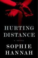 Hurting Distance di Sophie Hannah edito da Soho Press