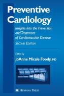 Preventive Cardiology di Micale Joanne Foody edito da Humana Press Inc.