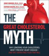 The Great Cholesterol Myth di Jonny Bowden, Stephen Sinatra edito da Fair Winds Press