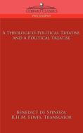 A Theologico-Political Treatise, and a Political Treatise di Benedict De Spinoza edito da Cosimo Classics
