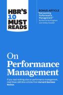 HBR's 10 Must Reads On Performance Management di Harvard Business Review edito da Harvard Business Review Press