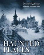Haunted Places di Robert Grenville edito da Amber Books Ltd