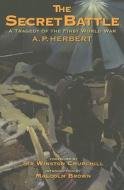 The Secret Battle di A. P. Herbert edito da Pen & Sword Books Ltd