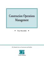 Construction Operations Management di Tony Baxendale edito da Chartridge Books Oxford