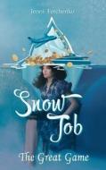 Snow Job di Jenni Ferchenko edito da Clink Street Publishing