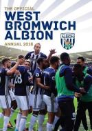 The Official West Bromwich Albion Annual 2019 di Steve Bartram, Dave Bowler, Michael Bridge edito da ASPEN BOOKS