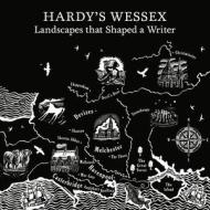 Hardy'S Wessex di Harriet Still edito da Paul Holberton Publishing