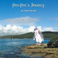 Pen Pen's Journey di Penny Farrant edito da Vivid Publishing