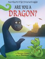 Are You a Dragon? di Valerie Crowe edito da DocUmeant Publishing