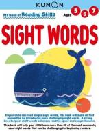 My Book of Reading Skills: Sight Words di Kumon Publishing edito da KUMON PUB NORTH AMER LTD