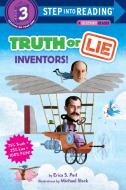 Truth or Lie: Inventors! di Erica S. Perl edito da RANDOM HOUSE