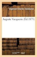 Auguste Vacquerie di Swinburne-A edito da Hachette Livre - Bnf