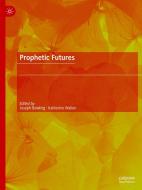 Prophetic Futures edito da Springer Nature Switzerland