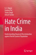 Hate Crime in India di G. S. Bajpai, Advait Tambe, Tusha Singh, Garima Pal edito da Springer International Publishing