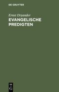 Evangelische Predigten di Ernst Dryander edito da De Gruyter