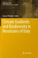 Climate Gradients And Biodiversity In Mountains Of Italy edito da Springer International Publishing Ag