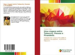 Uma viagem entre Tabucchi, Pessoa e Pirandello di Tamires F. Frank edito da Novas Edições Acadêmicas