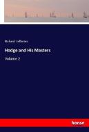 Hodge and His Masters di Richard Jefferies edito da hansebooks