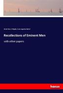Recollections of Eminent Men di Edwin Percy Whipple, Cyrus Augustus Bartol edito da hansebooks