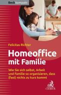 HomeOffice mit Familie di Felicitas Richter edito da Beck C. H.