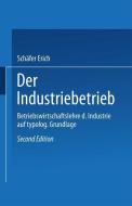 Der Industriebetrieb di Schäfer Erich edito da Gabler Verlag