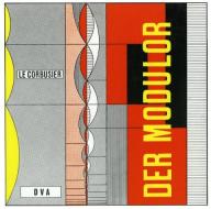 Le Corbusier - Der Modulor di LeCorbusier edito da DVA Dt.Verlags-Anstalt
