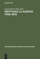 Matthias Claudius 1740-1815 edito da De Gruyter