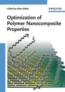 Optimization of Polymer Nanocomposite Properties edito da Wiley VCH Verlag GmbH
