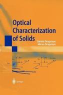 Optical Characterization of Solids di D. Dragoman, M. Dragoman edito da Springer Berlin Heidelberg