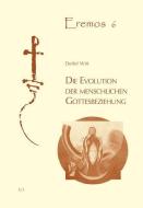 Die Entwicklung der menschlichen Gottesvorstellung di Detlev Witt edito da Lit Verlag