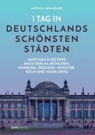 1 Tag in Deutschlands schönsten Städten di Martina Dannheimer edito da GRIN & Travel Verlag