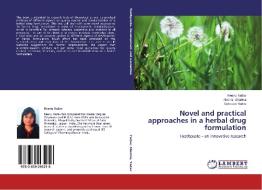 Novel and practical approaches in a herbal drug formulation di Reenu Yadav, Akshat Sharma, Sahadev Yadav edito da LAP Lambert Academic Publishing