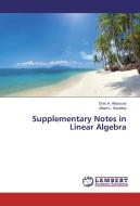 Supplementary Notes in Linear Algebra di Elvis A. Alhassan, Albert L. Sackitey edito da LAP Lambert Academic Publishing