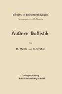 Äußere Ballistik di Hellmuth Molitz, Reinhold Strobel edito da Springer Berlin Heidelberg